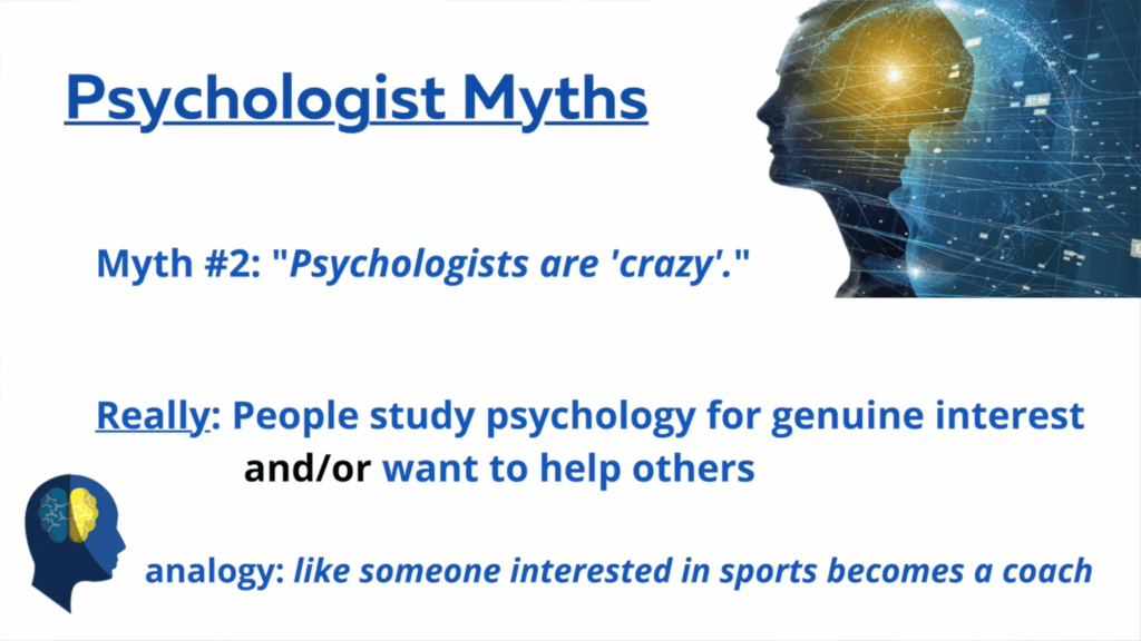 Therapist Myth #2 Are psychologists crazy?